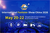 International Fastener Show China 2026: A Global Industry Event Set to Open in Shanghai